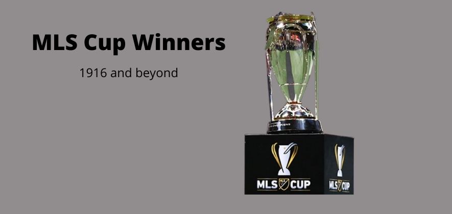 MLS Cup Winners By Year (1996 - 2021) [Complete List]